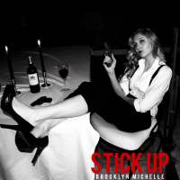 Brooklyn Michelle - Stick Up