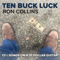 Ron Collins - Ten Buck Luck